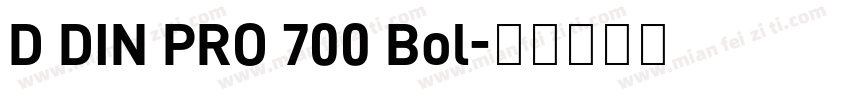 D DIN PRO 700 Bol字体转换